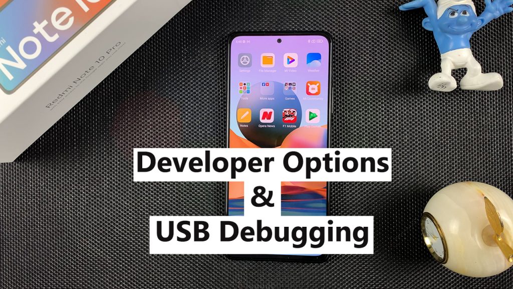 how to enable developer options and usb debugging on redmi note 10 pro