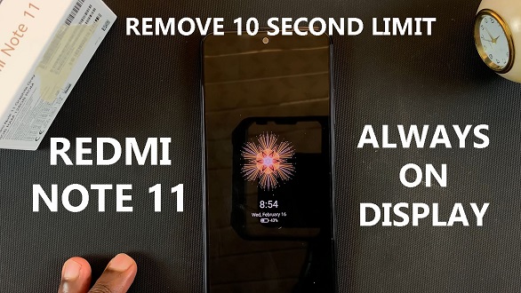 How to Remove Time Limit of Always on Display on Redmi Note 11