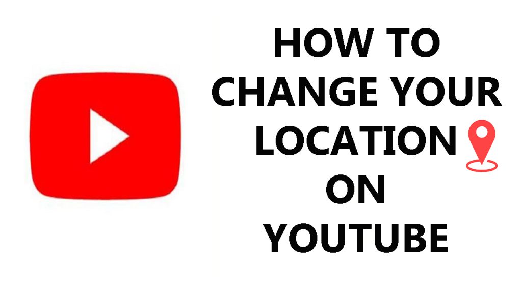 how to change country on youtube
