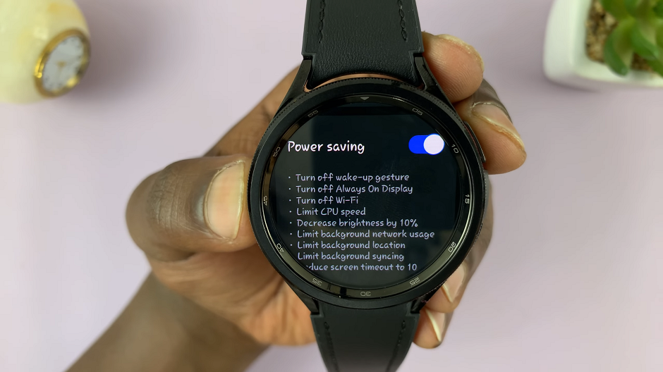 How To Enable Power Saving Mode On Samsung Galaxy Watch 6/6 Classic