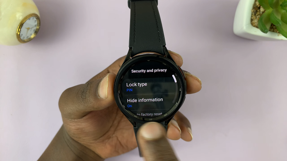 Lock Screen Type On Samsung Galaxy Watch 6/6 Classic
