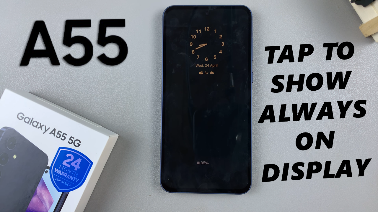 Click to Watch Video: How To Enable 'Tap To Show' Always ON Display On Samsung Galaxy A55 5G