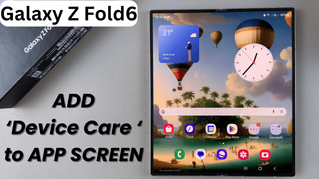 How To Add 'Device Care' Icon To Apps Screen On Samsung Galaxy Z Fold 6 ...