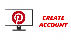 How To Create A Pinterest Account