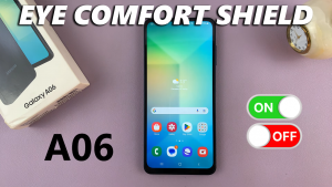 How To Enable & Disable Eye Comfort Shield On Samsung Galaxy A06