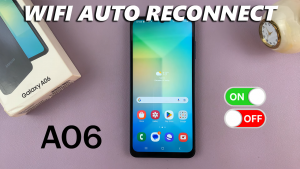How To Enable & Disable WiFi Auto Reconnect On Samsung Galaxy A06