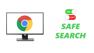 How To Turn ON & OFF Safe Search On Google Chrome