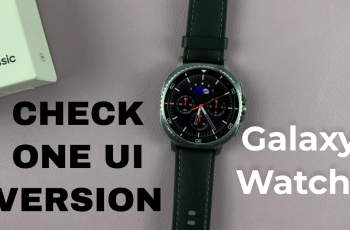 How To Check One UI Version On Samsung Galaxy Watch 8 Classic How To Check One UI Version On Samsung Galaxy Watch 8 Classic