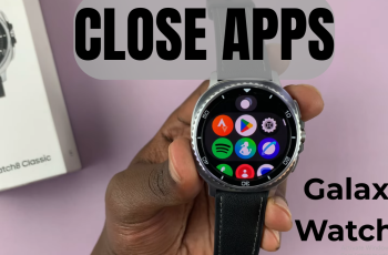 How To Close Apps On Samsung Galaxy Watch 8 / 8 Classic