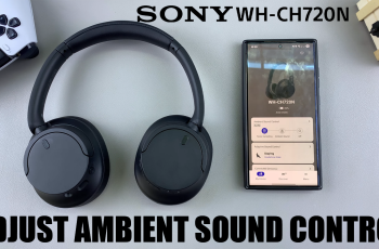 How To Customize Ambient Sound Control On Sony WH CH720N Headphones