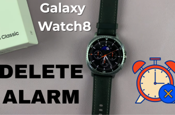 How To Delete Alarm On Galaxy Watch 8 / 8 Classic