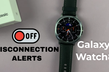 How To Disable Disconnection Alerts On Samsung Galaxy Watch 8 Classic How To Disable Disconnection Alerts On Samsung Galaxy Watch 8 Classic