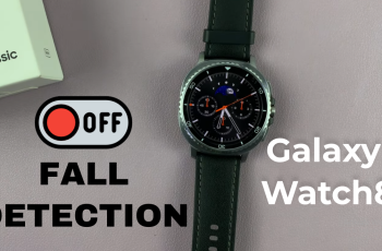 How To Disable Hard Fall Detection On Samsung Galaxy Watch 8 Classic How To Disable Hard Fall Detection On Samsung Galaxy Watch 8 Classic