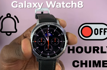 How To Disable Hourly Chime On Samsung Galaxy Watch 8 / 8 Classic