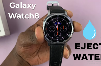 How To Eject Water From Your Samsung Galaxy Watch 8 Classic