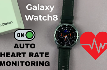How To Enable Automatic Heart Rate Monitoring On Samsung Galaxy Watch 8 Classic