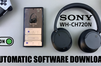 How To Enable Automatic Software Downloads On Sony WH-CH720N Headphones