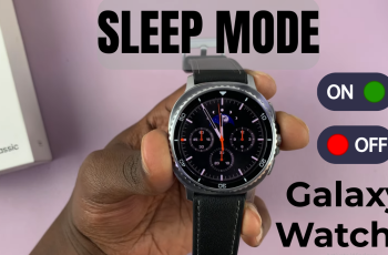 How To Enable/Disable Sleep Mode On Samsung Galaxy Watch 8 / 8 Classic
