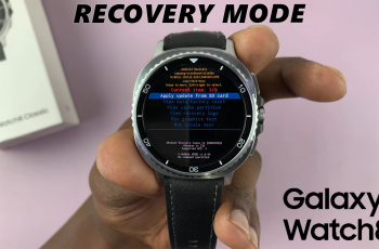 How To Enter & Exit Recovery Mode On Galaxy Watch 8 / 8 Classic