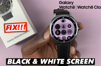 How To FIX Black & White Screen On Galaxy Watch 8 / 8 Classic How To FIX Black & White Screen On Galaxy Watch 8 / 8 Classic