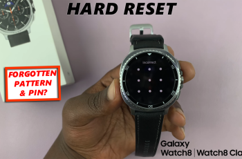How To FIX ‘Forgotten PIN / Pattern’ On Galaxy Watch 8 / 8 Classic