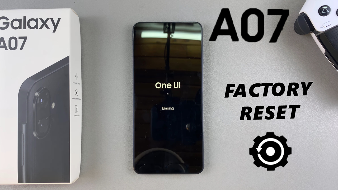 How To Factory Reset Galaxy A07