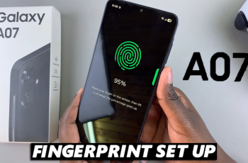 How To Set Up Fingerprint On Galaxy A07 How To Set Up Fingerprint On Galaxy A07