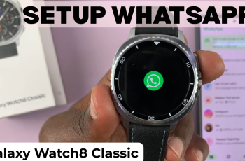 How To Set Up Whatsapp On Samsung Galaxy Watch 8 / 8 Classic