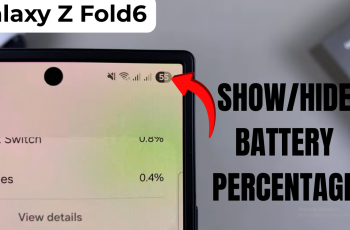 How To Show/Hide Battery Percentage On Samsung Galaxy Z Fold 7
