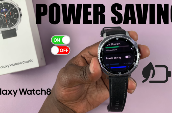 How To Turn Power Saving ON / OFF On Samsung Galaxy Watch 8 / 8 Classic