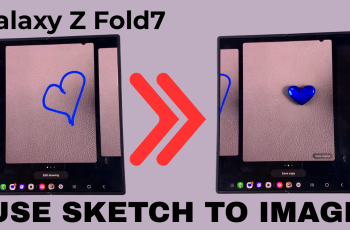 How To Use Sketch to Image On Samsung Galaxy Z Fold 7