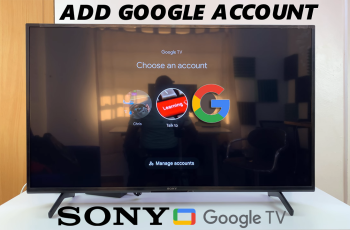 How To Add Another Google Account To Sony Smart TV How To Add Another Google Account To Sony Smart TV