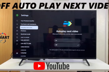 How To Disable ‘Auto Play Next Video’ On YouTube App For Smart TV