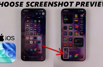How To Enable / Disable Full Screenshot Previews In iOS 26