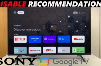 How To Remove Google Recommendations From Sony Smart TV