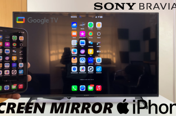 How To Screen Mirror iPhone To Sony Smart TV How To Screen Mirror iPhone To Sony Smart TV