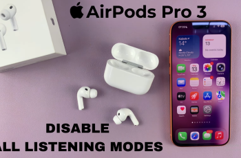 How To Turn Off ALL Listening Modes On Airpods 3 How To Turn Off ALL Listening Modes On Airpods 3