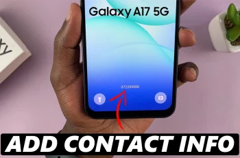 How To Add Contact Information On Samsung Galaxy A17 5G