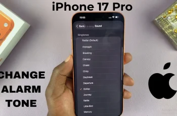 How To Change Alarm Tone On iPhone 17 / 17 Pro How To Change Alarm Tone On iPhone 17 / 17 Pro
