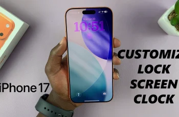 How To Change Lock Screen Clock On iPhone 17 & 17 Pro