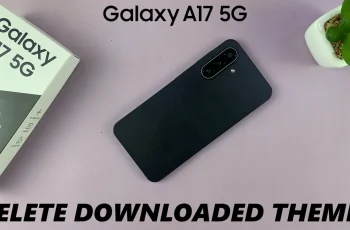 How To Delete Downloaded Themes On Samsung Galaxy A17 5G How To Delete Downloaded Themes On Samsung Galaxy A17 5G