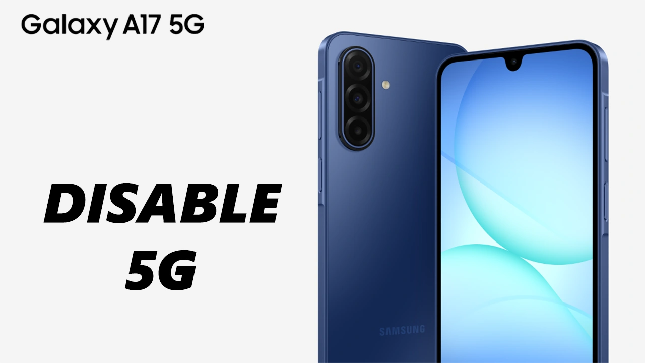 How To Disable 5G On Samsung Galaxy A17 5G