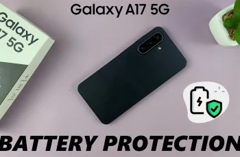 How To Enable Battery Protection On Samsung Galaxy A17 5G How To Enable Battery Protection On Samsung Galaxy A17 5G