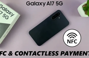 How To Enable & Disable NFC On Samsung Galaxy A17 5G