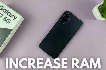 How To Increase RAM On Samsung Galaxy A17 5G How To Increase RAM On Samsung Galaxy A17 5G