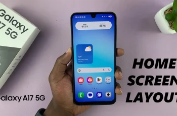 How To Lock & Unlock Home Screen Layout On Samsung Galaxy A17 5G How To Lock & Unlock Home Screen Layout On Samsung Galaxy A17 5G