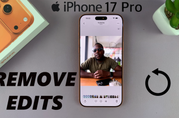 How To Remove Edits From a Photo On iPhone 17 Pro How To Remove Edits From a Photo On iPhone 17 Pro
