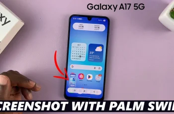 How To Take Screenshots With Palm Swipe On Samsung Galaxy A17 5G How To Take Screenshots With Palm Swipe On Samsung Galaxy A17 5G