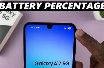 How To Show & Hide Battery Percentage On Samsung Galaxy A17 5G How To Show & Hide Battery Percentage On Samsung Galaxy A17 5G