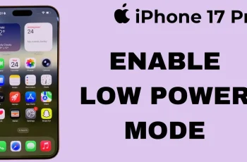 How To Turn On Low Power Mode On iPhone 17 / 17 Pro How To Turn On Low Power Mode On iPhone 17 / 17 Pro